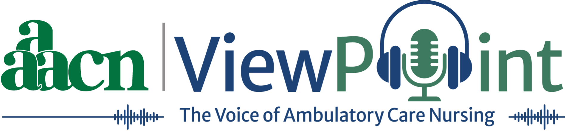 AAACN ViewPointPodcast: The Voice of Ambulatory Care Nursing