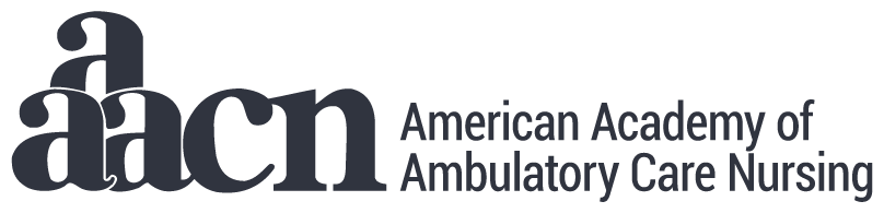 American Academy of Ambulatory Care Nursing: Shaping care where life happens.