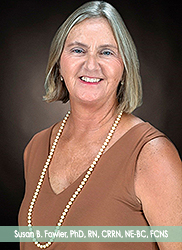 Susan B. Fowler, PhD, RN, CRRN, NE-BC, FCNS